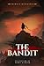 THE BANDIT