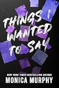 Things I Wanted to Say (Lancaster Prep #1)