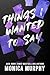 Things I Wanted to Say (Lan...