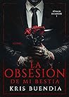 La obsesión de mi bestia by Kris Buendia