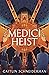 Medici Heist by Caitlin Schneiderhan