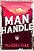 Man Handle (On a Manhunt #6)