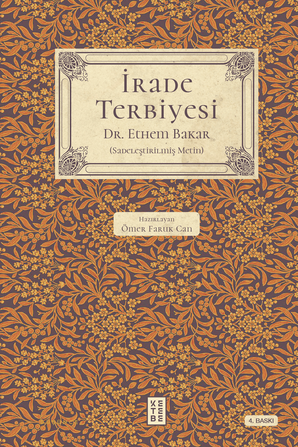 İrade Terbiyesi (Sadeleştirilmiş Metin)