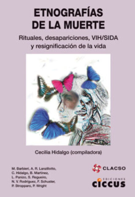 Etnografías de la muerte: Rituales, desapariciones, VIH/SIDA y resignificación de la vida