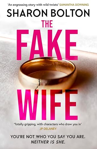 Portada de The Fake Wife, de Sharon J. Bolton