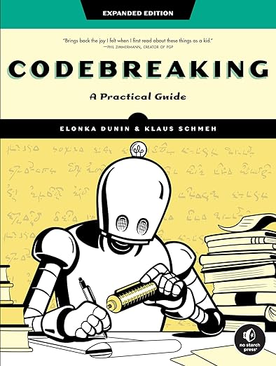 Codebreaking: A Practical Guide (Kindle Edition)