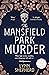 The Mansfield Park Murder: A gripping historical detective novel (Detective Charles Maddox Book 1)