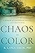 Chaos in Color: A Memoir of Childhood Trauma and Forgiveness