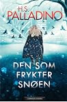 Den som frykter snøen by H.S. Palladino