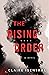 The Rising Order by Claire Isenthal The Rising Order by Claire Isenthal