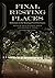 Final Resting Places: Refle...