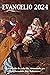 Evangelio 2024: El evangeli...