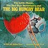 The Little Mouse, the Red Ripe Strawberry, and the Big Hungry... by Don Wood
