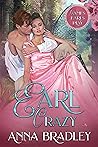 Earl Crazy by Anna Bradley