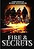 Fire & Secrets