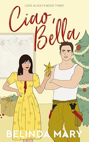Ciao, Bella (Love Always, #3)