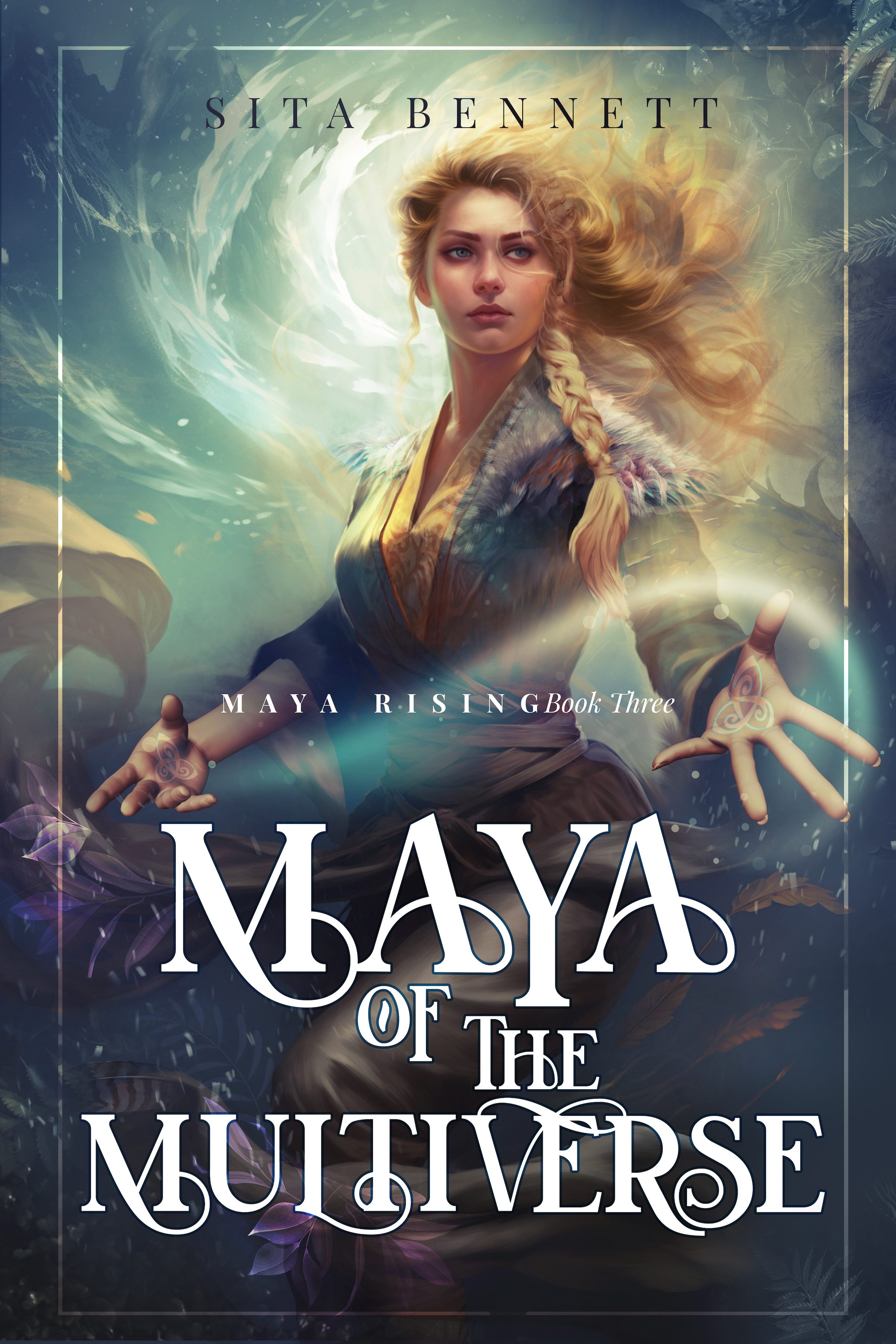Maya Of The Multiverse (Maya Rising Book 3)