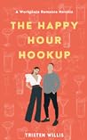 The Happy Hour Hookup by Tristen Willis