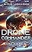 Drone Commander: A Sci-fi L...