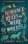 Romance Rules for Werewolves (Charming Cove, #3)