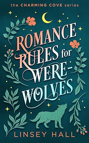 Romance Rules for Werewolves (Charming Cove, #3)