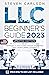 LLC Beginner's Guide, 2025 Updated Edition: The Most Complete and Easy-to-Follow Handbook on How to Form, Manage and Maintain Your Limited Liability Company (Start A Business)