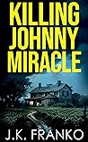 Killing Johnny Mi...