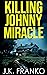Killing Johnny Miracle