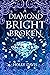 A Diamond Bright and Broken (The Gifted Mage)