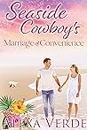 Seaside Cowboy's Marriage of Convenience (Seaside Cowboys #3)