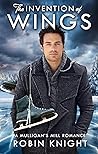 The Invention of Wings (Mulligan's Mill #1)
