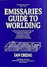 Emissaries Guide to Worlding by Ian Cheng