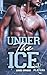 Under the Ice (The Players, #1)