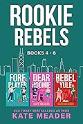 Rookie Rebels: Books 4-6