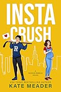 Instacrush (Rookie Rebels, #2)