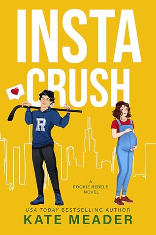 Instacrush (Rookie Rebels, #2)
