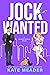 Jock Wanted (Rookie Rebels,...