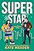 Superstar (Rookie Rebels, #7)