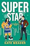 Superstar (Rookie Rebels, #7)