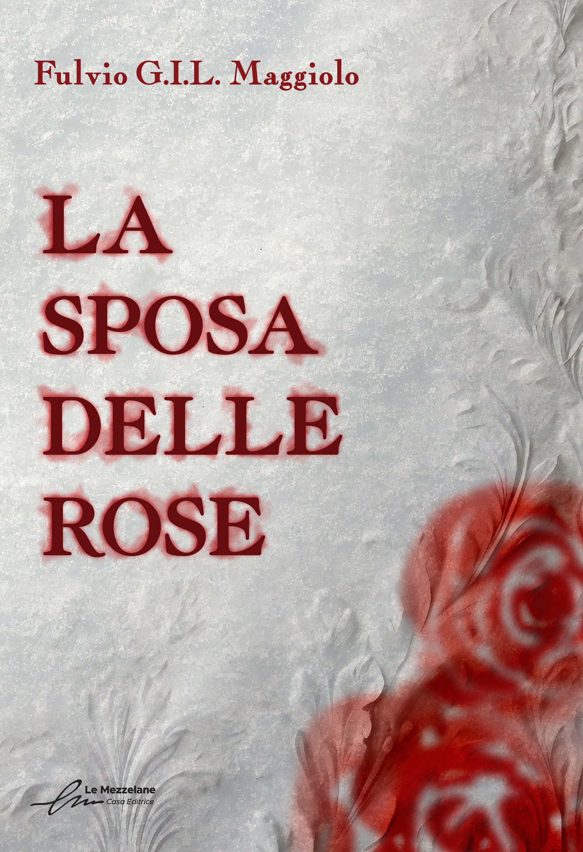 La sposa delle rose (Italian Edition)