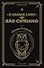 O Grande Livro de São Cipriano ou O Tesouro do Feiticeiro (Portuguese Edition)