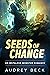 Seeds of Change: An Instalo...