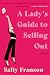 A Lady's Guide to Selling Out
