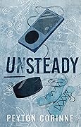 Unsteady (The Undone, #1)