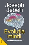 Evoluția minții. ...