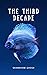 The Third Decade