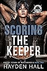 Scoring the Keeper by Hayden Hall