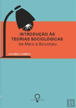 Introdução às Teorias Sociológicas De Marx a Bourdieu (Unknown Binding)