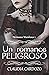 Un romance peligroso: Amor,...