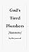 God's Tired Plumbers: chapbook
